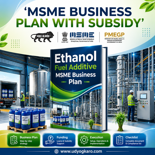 ETHANOL FUEL ADDITIVE MSME BUSINESS PLAN